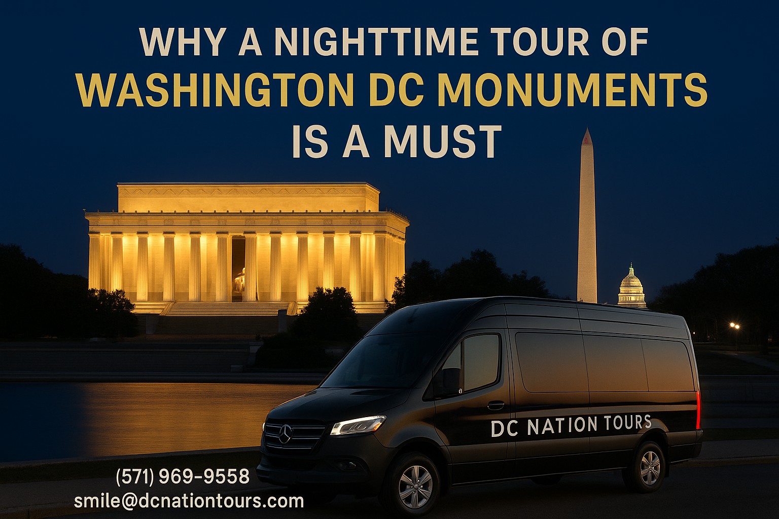 why a nighttime tour of washington dc monuments is a must